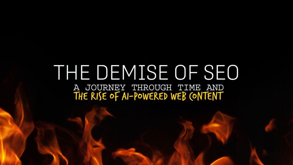 The Demise of SEO